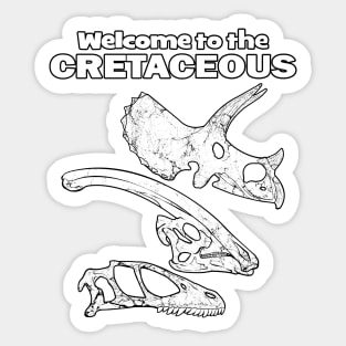 Welcome to the Cretaceous Sticker